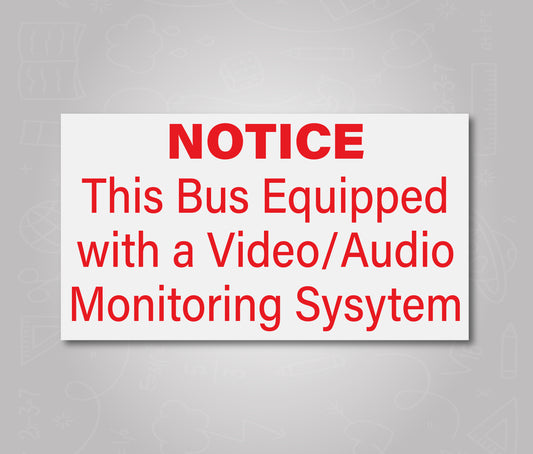 Video Audio Monitoring Notice - School Bus Decal Sticker