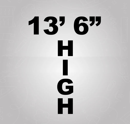 Vehicle, Trailer or Box Height Decal Sticker (Set of 2)