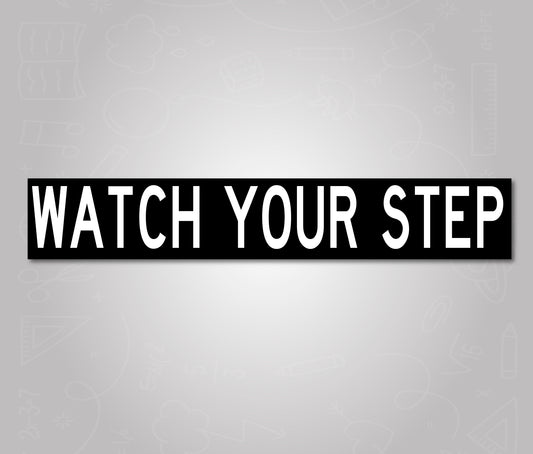 Watch Your Step - School Bus Decal Sticker