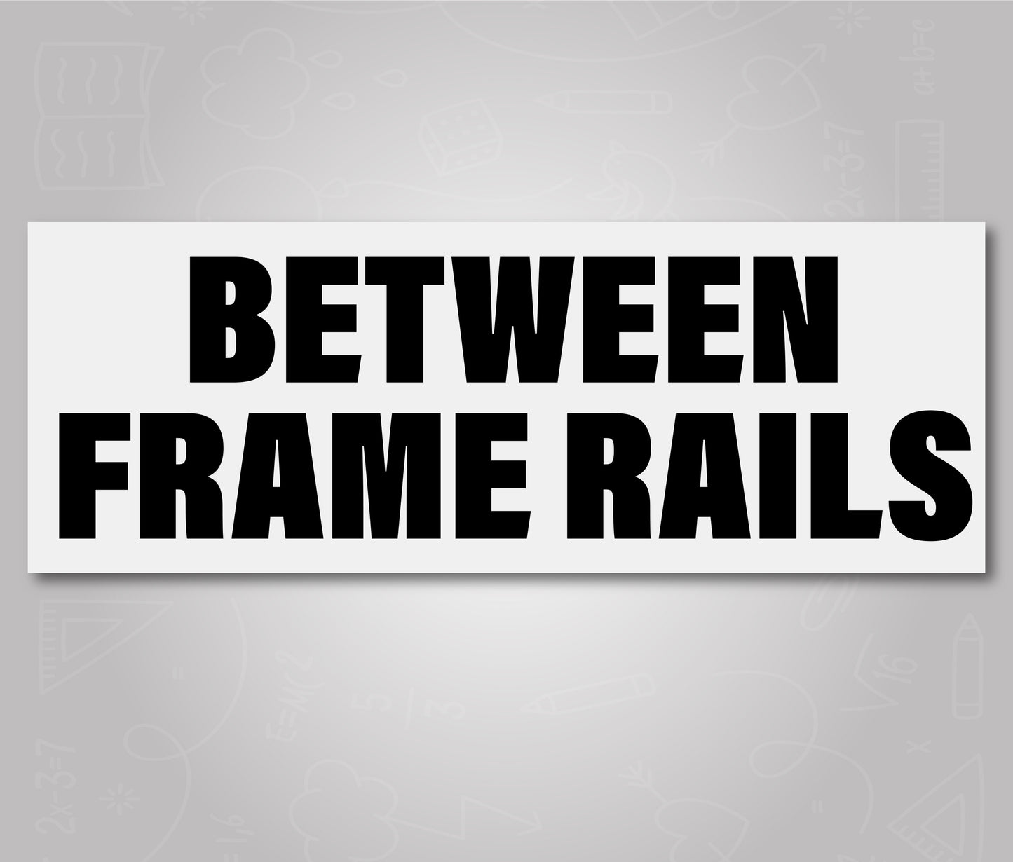 Between Frame Rails - School Bus Decal Sticker