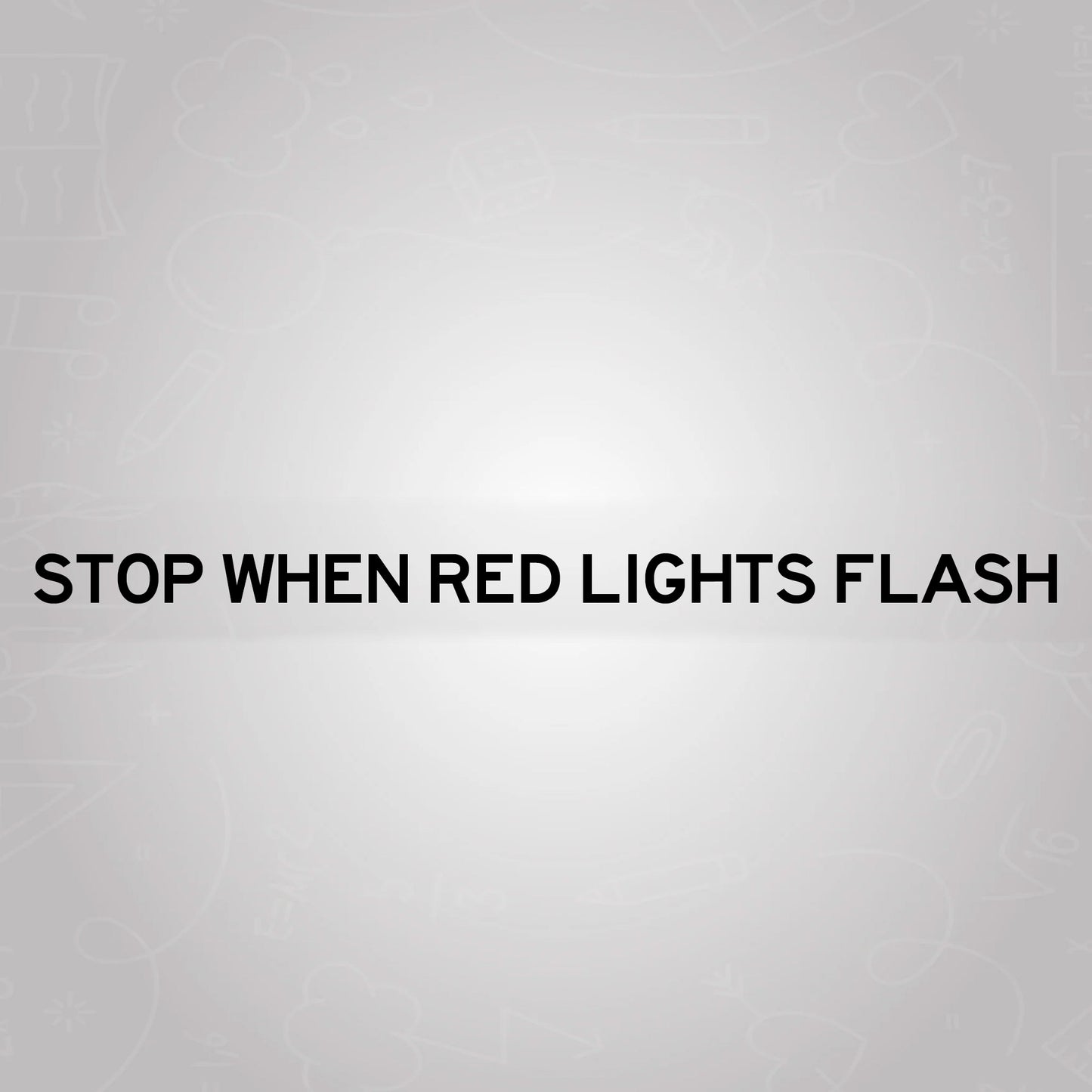 Stop When Red Lights Flash - School Bus Decal Sticker