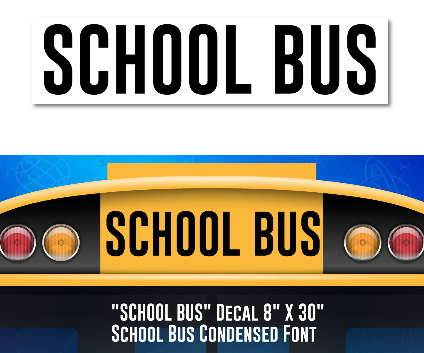 School Bus Decal Sticker 8" x 30" Condensed Style