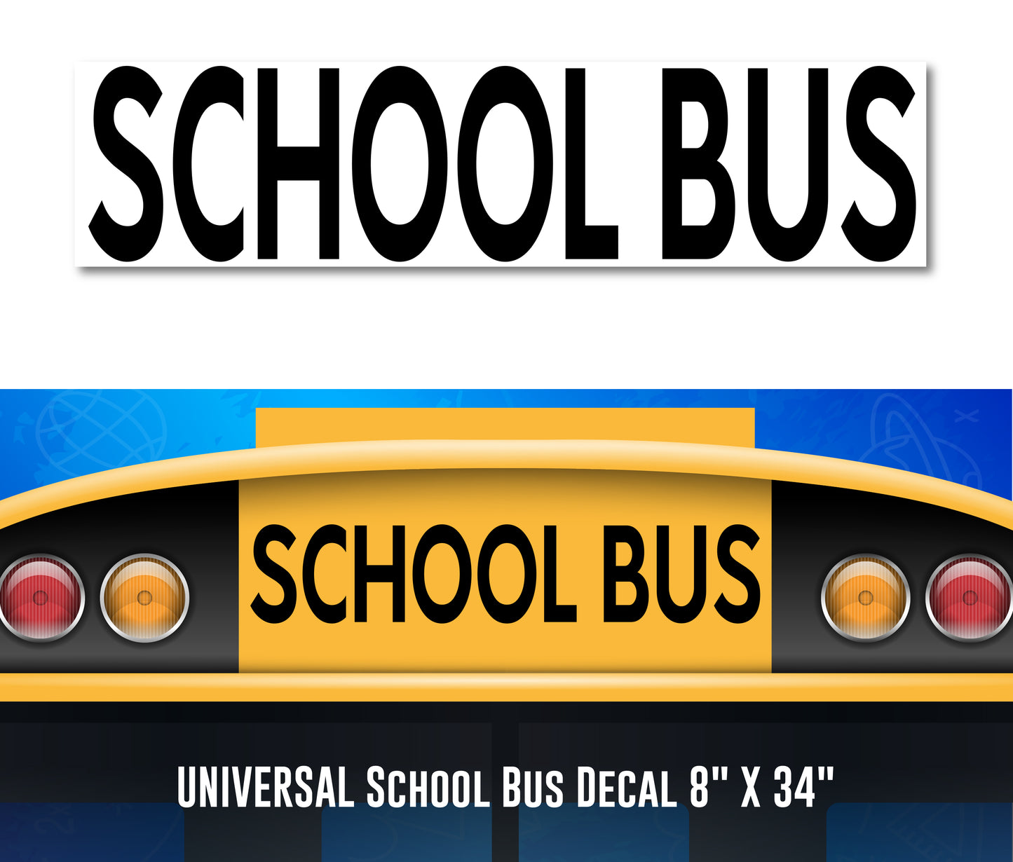 Universal School Bus Decal Sticker 8" x 34"