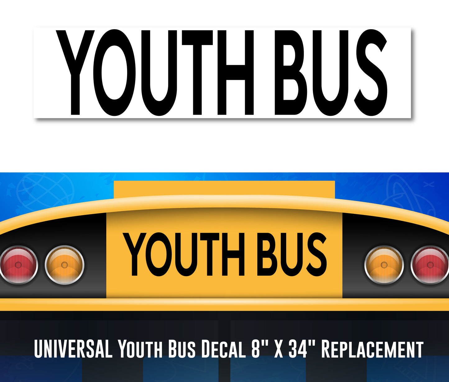 Universal Youth Bus Decal Sticker 8" x 34"